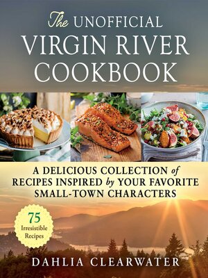 cover image of The Unofficial Virgin River Cookbook